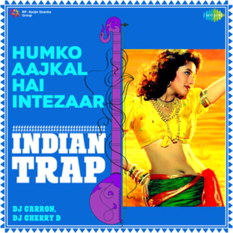 Humko Aajkal Hai Intezaar