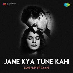 Jane Kya Tune Kahi