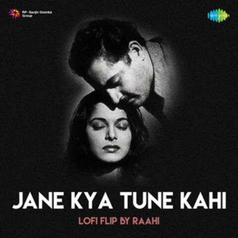 Jane Kya Tune Kahi
