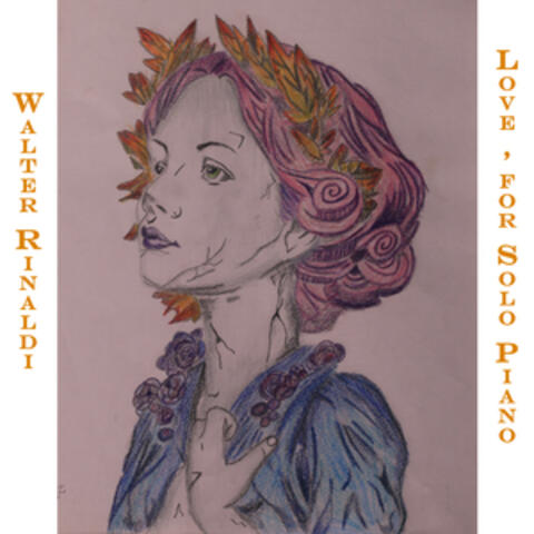 Walter Rinaldi: Love, for Solo Piano