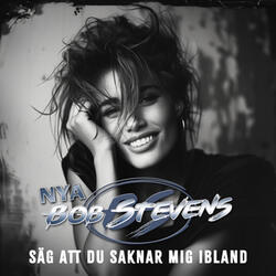 Säg att du saknar mig ibland