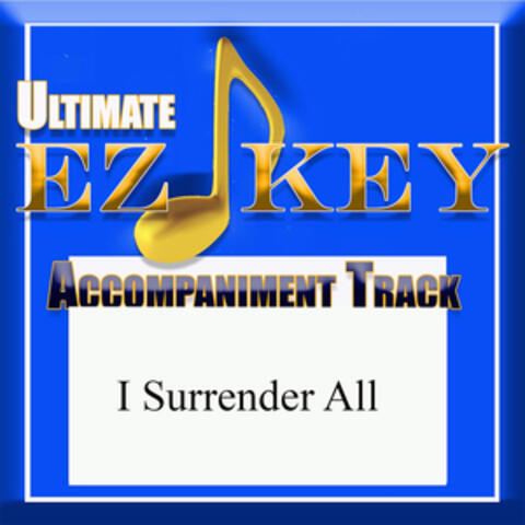 I Surrender All (Accompaniment Track)