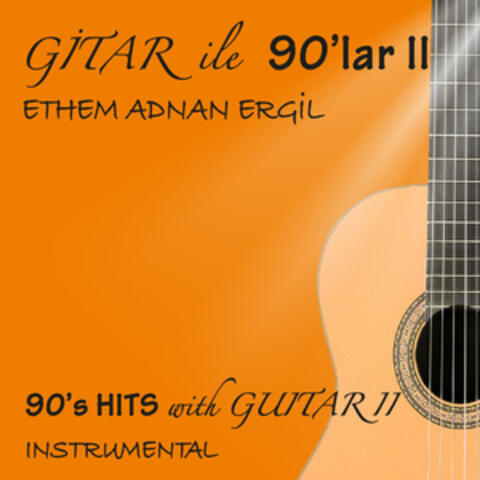 Gitar ile 90'lar II