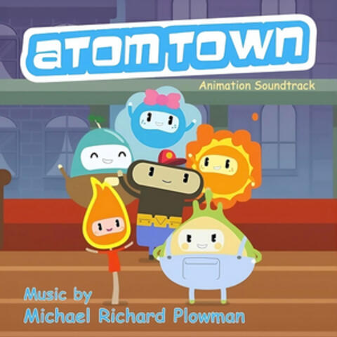 Atom Town (Music from the Original TV Series)