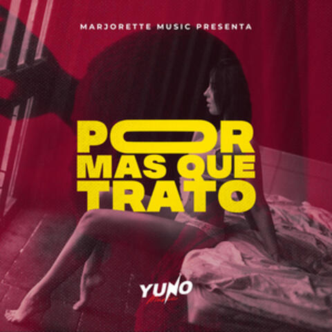 Por Más Que Trato
