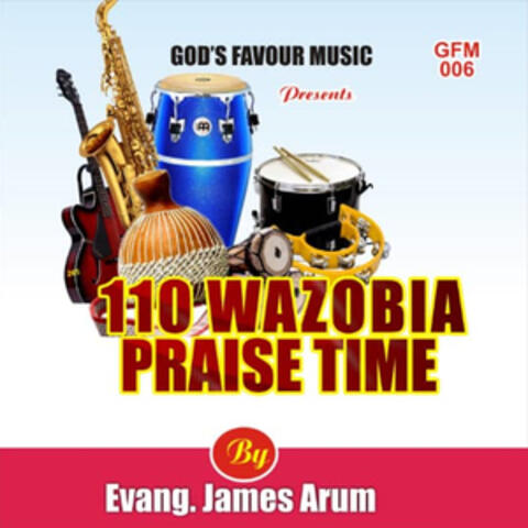 110 Wazobia Praise Time