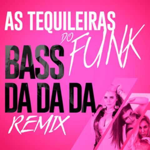 Bass Da Da Da (Sentadão)