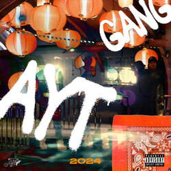 AYT GANG 2024 (Prod.1NAITEEN)