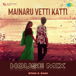 Mainaru Vetti Katti