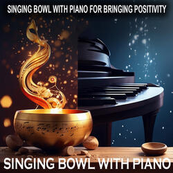 Singing Bowl with Piano