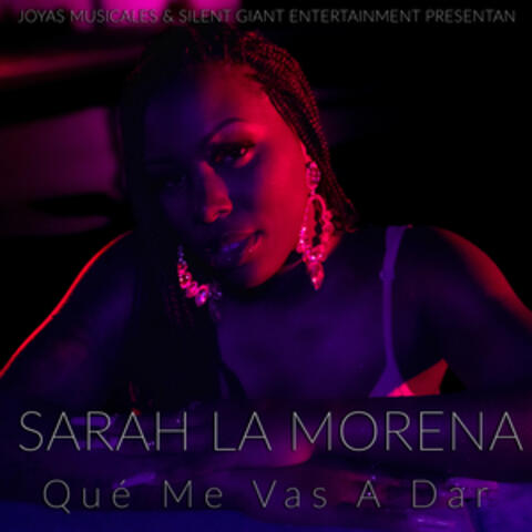 Que Me Vas A Dar