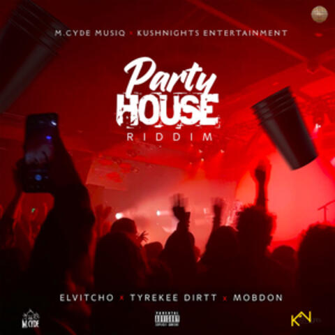 Party House Riddim