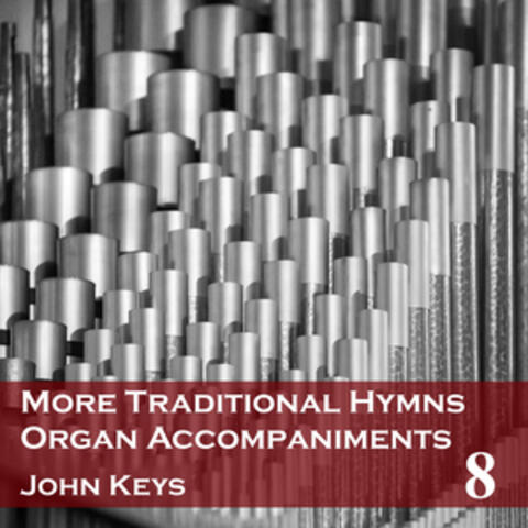 More Traditional Hymns Organ Accompaniments 8
