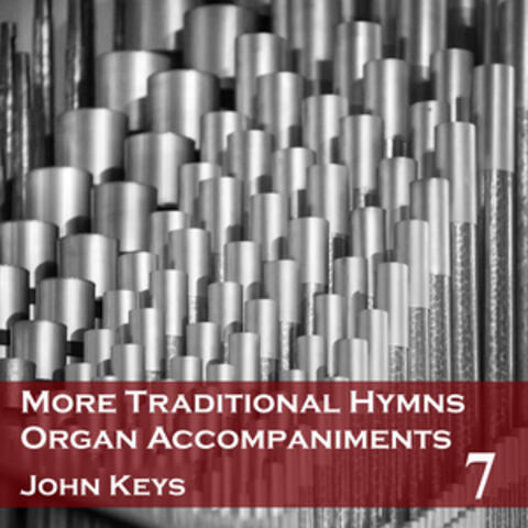 More Traditional Hymns Organ Accompaniments 7