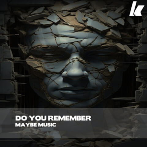 Do You Remember