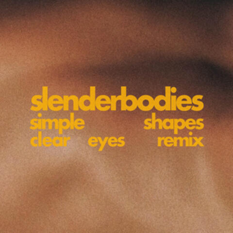 simple shapes (clear eyes remix)
