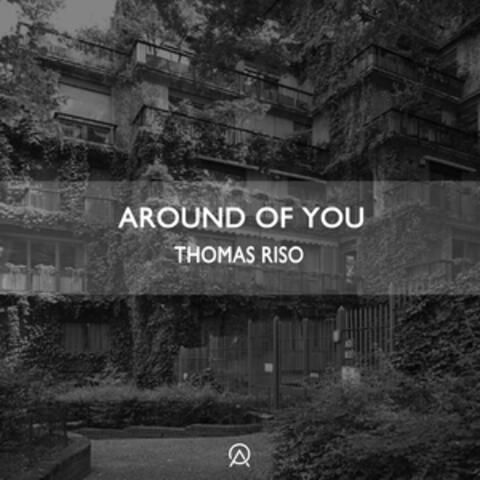 Around Of You