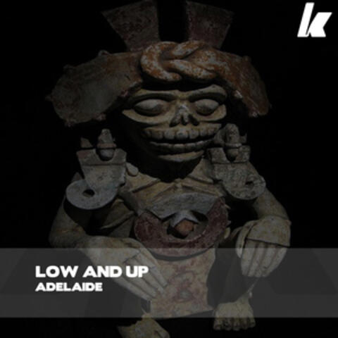 Low And Up