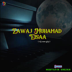 Zawaj Muhamad Eisaa