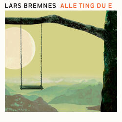Alle ting du e