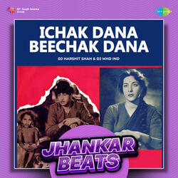 Ichak Dana Beechak Dana