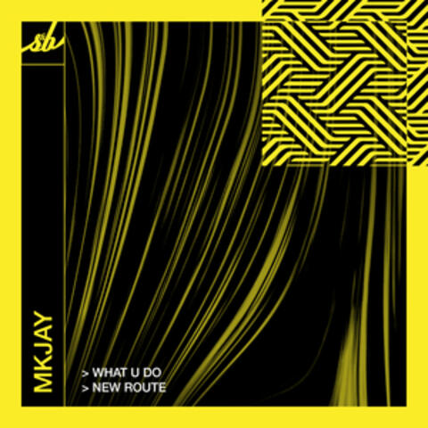 What U Do / New Route