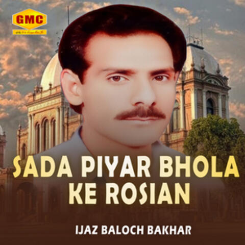 Sada Piyar Bhola Ke Rosian