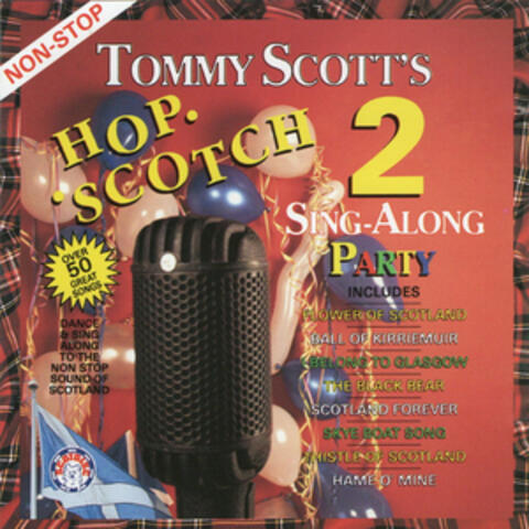 Tommy Scott's Hop Scotch 2 Sing-Along Party