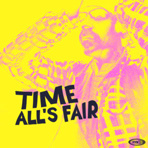 Time / All's Fair