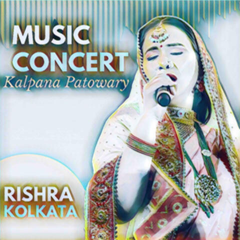 Kalpana Patowary Loud & Live