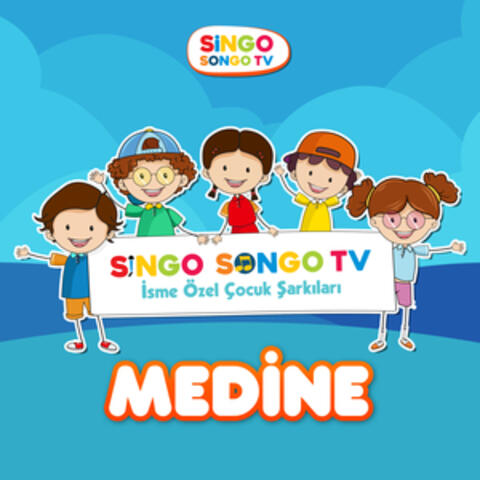 MEDİNE'nin İsme Özel Çocuk Şarkıları