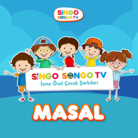 MASAL'ın İsme Özel Çocuk Şarkıları