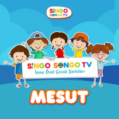 MESUT'un İsme Özel Çocuk Şarkıları