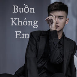 Buồn Không Em