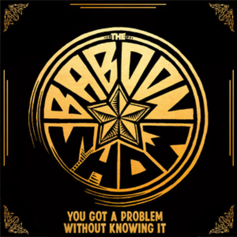 You Got a Problem Without Knowing It