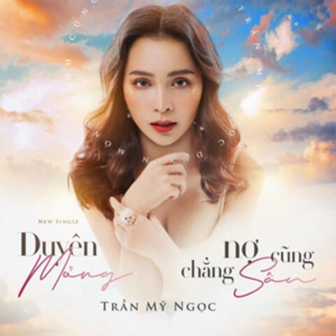 Duyên Mỏng Nợ Cũng Chẳng Sâu