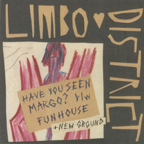 Have You Seen Margo? b/w Funhouse + New Ground