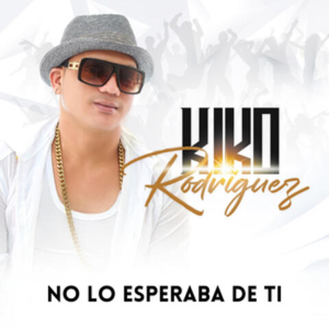 No Lo Esperaba De Ti