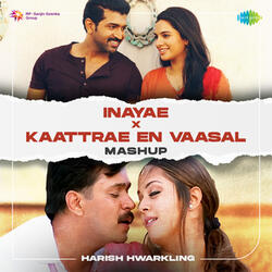 Inayae X Kaattrae En Vaasal