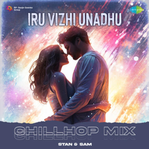 Iru Vizhi Unadhu
