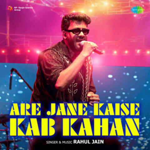 Are Jane Kaise Kab Kahan
