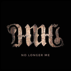 No Longer Me