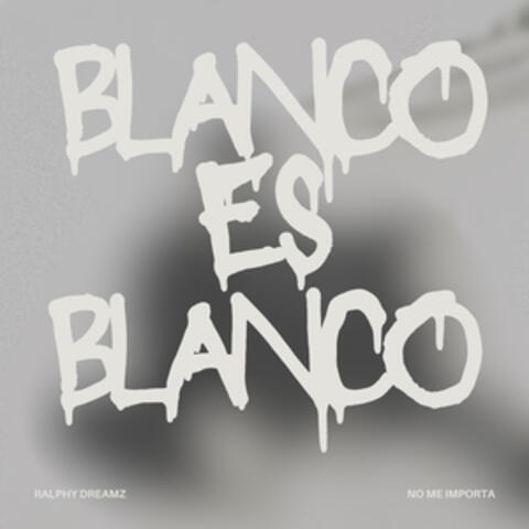 Blanco es Blanco