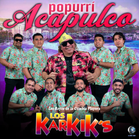 Popurrí Acapulco: Tú Me Traicionaste / Mujeres Traicioneras / Mar Sagrado / Adiós a Mi Puerto / La Del Vestido Rojo