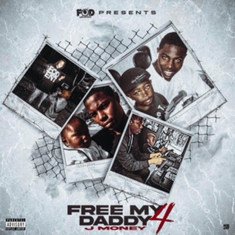 FOD Presents J Money: Free My Daddy #4