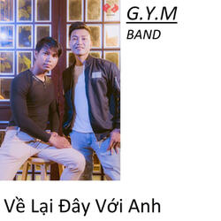 Về Lại Đây Với Anh