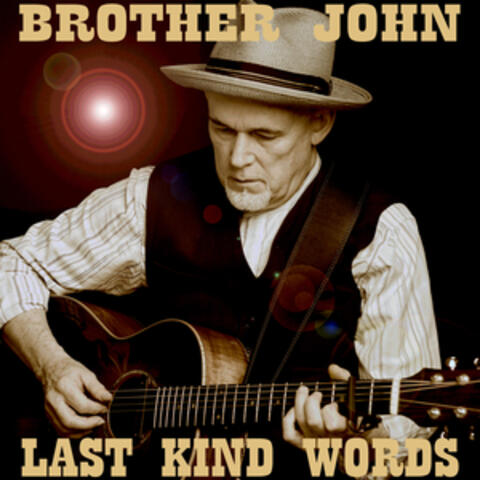 Last Kind Words