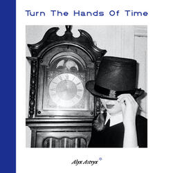 Turn The Hands Of Time