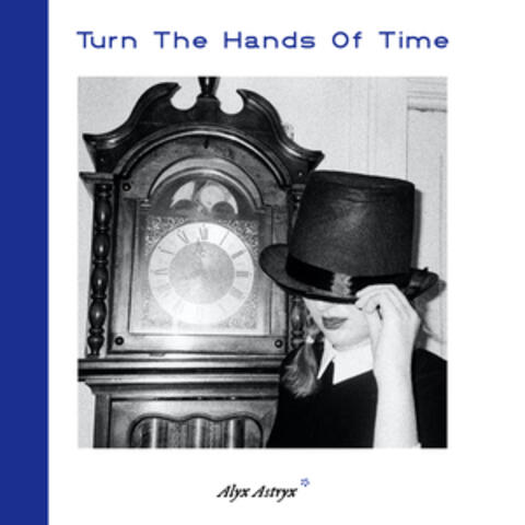 Turn The Hands Of Time
