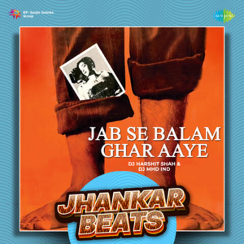 Jab Se Balam Ghar Aaye